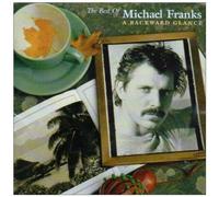 Best Of Michael Franks: A Backward Glance