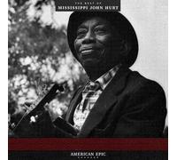 Hurt Mississippi John - American Epic - Best of