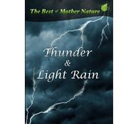 Best of Mother Nature (TM) - Thunderstorm Light Rain-Nature Sounds CD [Import]