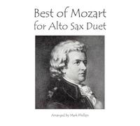 Best Of Mozart For Alto Sax Duet
