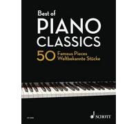 Best of Piano Classics: 50 Famous Pieces