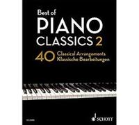 Best of piano classics Volume 2 (40 arrangements de pièces classiques célèbres) --- Piano