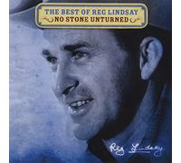 Best of Reg Lindsay: No Stone Unturned [Import]
