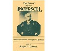 Best of Robert Ingersoll Robert Green Ingersoll (Auteur)