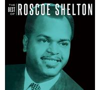 Best of Roscoe Shelton,the [Import allemand]