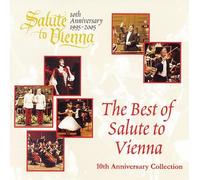 Best of Salute to Vienna 10th Anniversary/Various