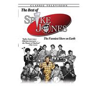 Best of Spike Jones: The Funniest Show on Earth