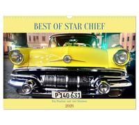 BEST OF STAR CHIEF - Ein Pontiac mit vier Sternen (Wandkalender 2026 DIN A3 quer), CALVENDO Monatskalender: Der US-Oldtimer Pontiac Star Chief in Havanna