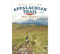 Best of the Appalachian Trail Day Hikes by Victoria Logue Victoria Logue (Auteur)