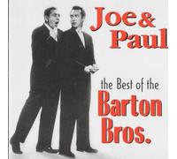 Best of the Barton Bros. Joe & Paul