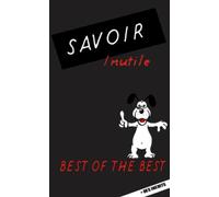 Best of the best de Savoir Inutile