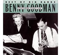Benny Goodman – Best of the Big Bands