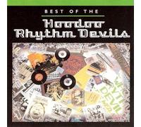 Best of the Hoodoo Rhythm Devils