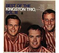 Best Of The Kingston Trio, Vol. 3 [Vinyl LP]