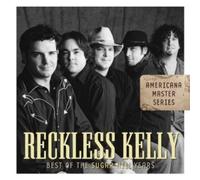 Best of the Sugar Hill Years by Reckless Kelly [Audio CD] NEUF