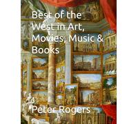 Best of the West in Art, Movies, Music & Books