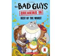 Best of the Worst (Bad Guys TV Chapter Book #1)