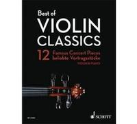 Schott – Best of des classiques du violon – 12 pièces célèbres – Violon et piano – Partition