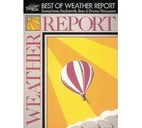 Best of Weather Report: Saxophone, Keyboards, Bass & Drums/Percussion (Transcribed Scores) by I. Berlin (1-Jun-1988) Paperback