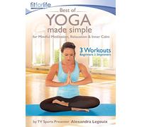 Best of Yoga Made Simple - for Mindful Meditation, Relaxation & Inner Calm - 3 Workouts for Beginners and Improvers by Alexandra Legouix [DVD] [2020]
