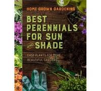 Best Perennials For Sun And Shade by Houghton Mifflin Harcourt Houghton Mifflin Harcourt (Auteur)