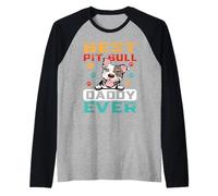 Best Pit Bull Daddy Ever for Dad Funny Dogs Lovers Manche Raglan