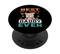 Best Pit Bull Daddy Ever for Dad Funny Dogs Lovers PopSockets PopGrip Adhésif