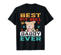 Best Pit Bull Daddy Ever for Dad Funny Dogs Lovers T-Shirt