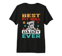 Best Pit Bull Daddy Ever for Dad Funny Dogs Lovers T-Shirt Haut de Gamme