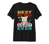 Best Pit Bull Daddy Ever for Dad Funny Dogs Lovers T-Shirt Haut de Gamme