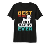 Best Pit Bull Daddy Ever for Dad Funny Dogs Lovers T-Shirt Haut de Gamme