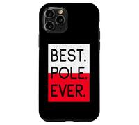Best Pole Ever Le Meilleur Poteau De Tous Les Temps Coque pour iPhone 11 Pro