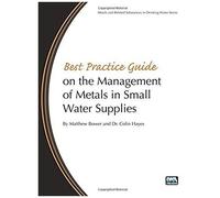 Best Practice Guide On The Management Of Metals In Small Water Supplies