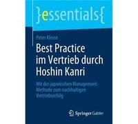 Best Practice im Vertrieb durch Hoshin Kanri Mit der japanischen ManagementMethode zum nachhaltigen Vertriebserfolg - Peter Klesse - Springer Nature B.V. Peter KlessePeter Klesse (Auteur)