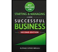 Best Practices for Starting and Managing a More Successful Business