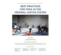 Best Practices for Yoga in the Criminal Justice System