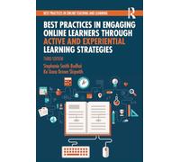 Best Practices in Engaging Online Learners Through Active and Experiential Learning Strategies