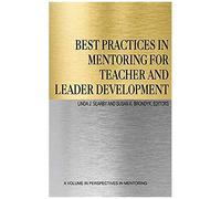 Best Practices In Mentoring For Teacher And Leader Development (Hc)