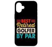 Best Retired Golfer by par Coque pour iPhone 16 Plus