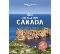 Lonely Planet – Best Road Trips Canada – 3e édition – Anglais – Broché