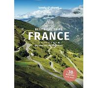 Lonely Planet – Best Road Trips France – Escapes On The Open Road – 4e édition (anglais)