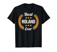 Best Roland Ever Dicton Amusant Prénom Roland T-Shirt