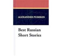 Best Russian Short Stories Alexander Pushkin (Auteur)
