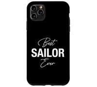 Best Sailor Ever - Drôle Coque pour iPhone 11 Pro Max