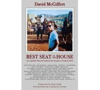 Best Seat In The House - An Assistant Director Behind The Scenes Of Feature Films (Hardback)