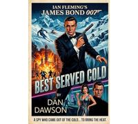 Best Served Cold: A James Bond Adventure