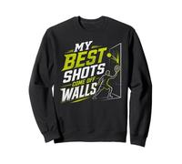 Best Shots Come Off Walls Joueur de Padel pour Amateur de Balle de Padel Sweatshirt