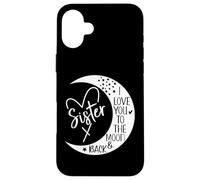 Best Sister Ever Sign I Love My Sister to The Moon and Back Coque pour iPhone 16 Plus