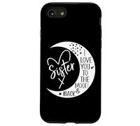 Best Sister Ever Sign I Love My Sister to the Moon and Back Coque pour iPhone SE (2020) / 7 / 8