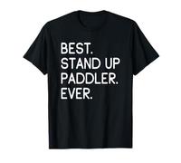 Best Stand Up Paddler Ever Sup T-Shirt